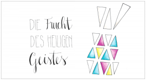 Die Frucht des Heiligen Geistes